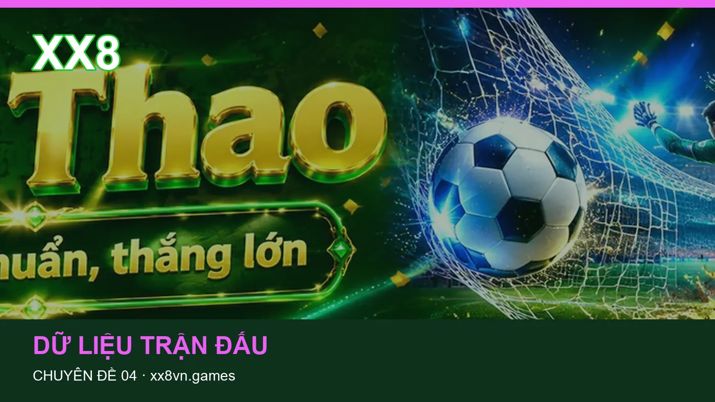 Trải nghiệm Bóng đá trên điện thoại cùng cẩm nang XX8 | xx8vn.games