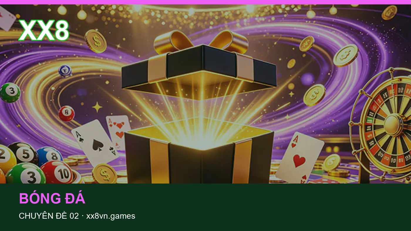 Hỏi đáp về Dữ liệu trận đấu: quy trình tự kiểm tra trên XX8 | xx8vn.games